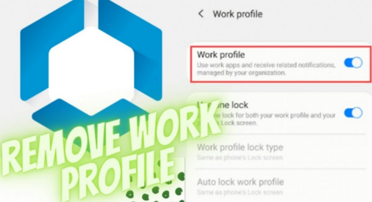 How to Remove Work Profile from Android? 5 free guides